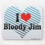 I Love Bloody Jim Mouse Pads