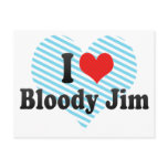 I Love Bloody Jim Postcard
