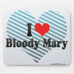 I Love Bloody Mary Mouse Pad