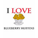I Love Blueberry Muffins shirt