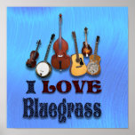 I LOVE BLUEGRASS -POSTER