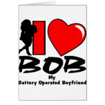 I Love BOB My Battery Operated Boyfriend
