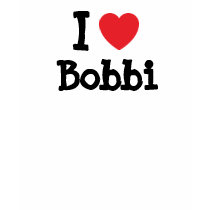 I love Bobbi heart T-Shirt