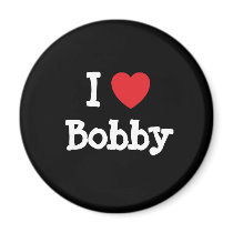 I love Bobby heart T-Shirt Refrigerator Magnet