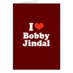 I LOVE BOBBY JINDAL cards