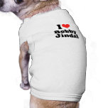 I Love Bobby Jindal Doggie Shirt