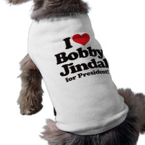 I Love Bobby Jindal for President pet clothing
