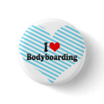 I love Bodyboarding buttons