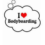 I love Bodyboarding t-shirts