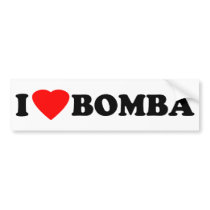 I Love Bomba bumper stickers