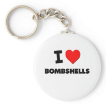 I Love Bombshells Key Chains