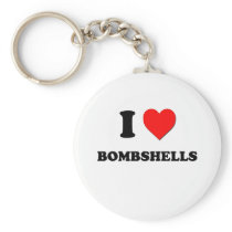 I Love Bombshells Keychain