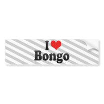 I Love Bongo Bumper Stickers