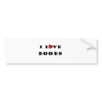 I Love Boobs Bumper Sticker