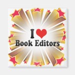 I Love Book Editors Magnet
