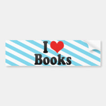 I Love Books Bumper Stickers