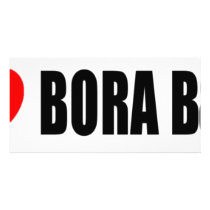 I Love Bora Bora photo cards by bartstshirts I Love Bora Bora photo cards