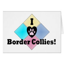 I Love Border Collies Greeting Cards