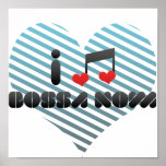 I Love Bossa Nova Posters