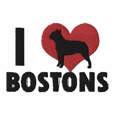 I Love Bostons Embroidered Shirt (T-Shirt) I Love Bostons Embroidered Shirt (T-Shirt)