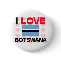 I Love Botswana buttons by tshirtshirts I Love Botswana buttons