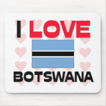 I Love Botswana mousepads by tshirtshirts I Love Botswana mousepads