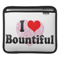 I Love Bountiful, United States Ipad Sleeves