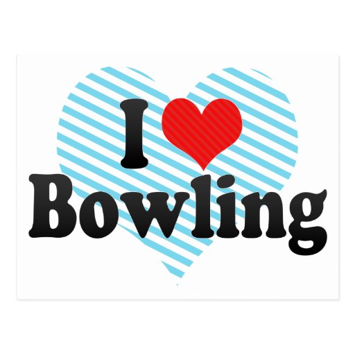 I Love Bowling Postcard Zazzle