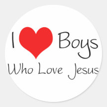 I love boys who love jesus round sticker