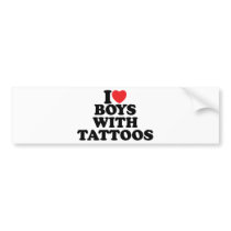 I Love Boys With Tattoos Bumper Stickers