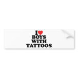 I Love Boys With Tattoos bumper stickers