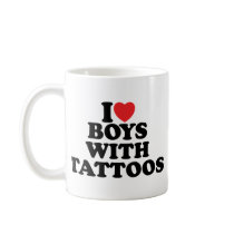 I Love Boys With Tattoos Coffee Mug