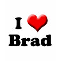 I Love Brad T-Shirt by cutencomfy I Love Brad T-Shirt