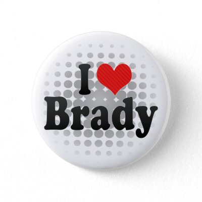 I Love Brady Pins