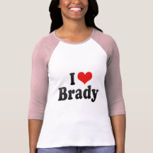 I Love Brady Tee Shirt