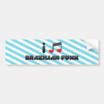 I Love Brazilian Funk Bumper Sticker