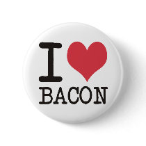 I LOVE Bread - Bacon - Bananas Products! Pinback Buttons
