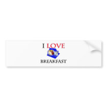 I Love Breakfast bumper stickers by foodshirts I Love Breakfast bumper stickers