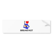 I Love Breakfast bumper stickers by foodshirts I Love Breakfast bumper stickers