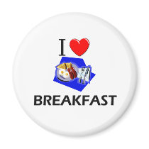 I Love Breakfast magnets by foodshirts I Love Breakfast magnets