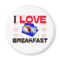I Love Breakfast magnets by foodshirts I Love Breakfast magnets