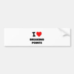 I Love Breaking Points Bumper Stickers