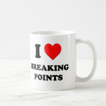 I Love Breaking Points Coffee Mug