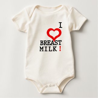 I LOVE BREAST MILK! shirt