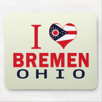 I love Bremen, Ohio Mousepads