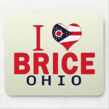 I love Brice, Ohio Mouse Pad
