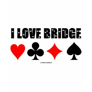 I Love Bridge (Bridge Game) shirt