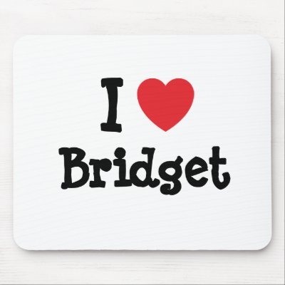 i love bridgette