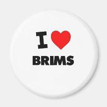 I Love Brims Magnet