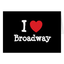 I love Broadway heart custom personalized Card